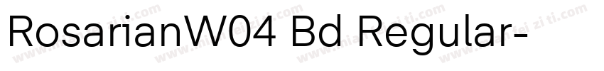 RosarianW04 Bd Regular字体转换